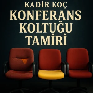 Konferans Koltuğu Tamiri İstanbul